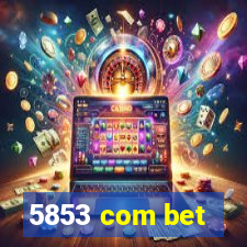 5853 com bet